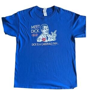 Chicago Cubs Don't Be a Cardinals Fan Meet Dick Smack Apparel blue shirt Large